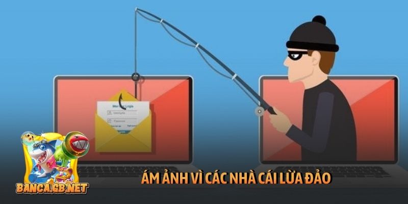 Từ những cú “sập hầm” đến khi tìm được trang chơi bắn cá chuẩn 1 Ám ảnh vì các nhà cái lừa đảo