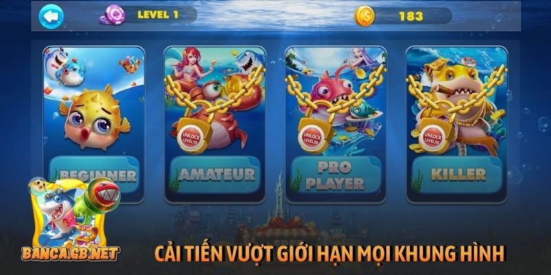 Bắn cá 3D - Hành trình trở thành huyền thoại đại dương 2 Cải tiến vượt giới hạn mọi khung hình