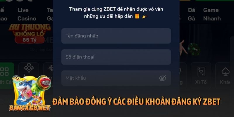 Đăng ký Zbet chỉ trong 5 phút: Nhanh chóng và dễ dàng 3 Đảm bảo đồng ý các điều khoản đăng ký Zbet