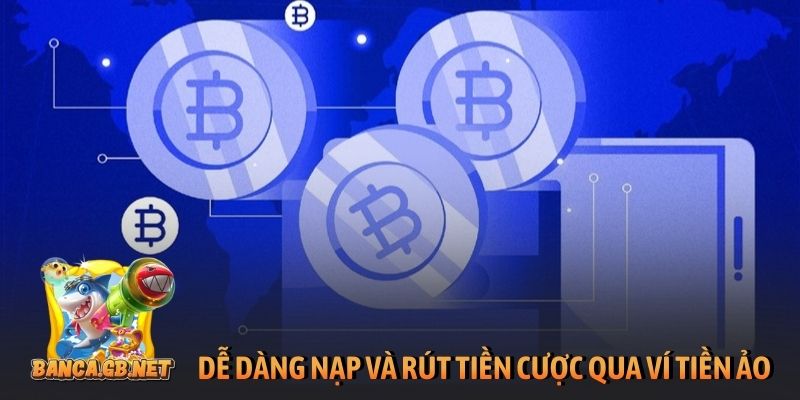 Tài xỉu tiền ảo là gì? Xu hướng chơi mới nhất 2026 3 Dễ dàng nạp và rút tiền cược qua ví tiền ảo