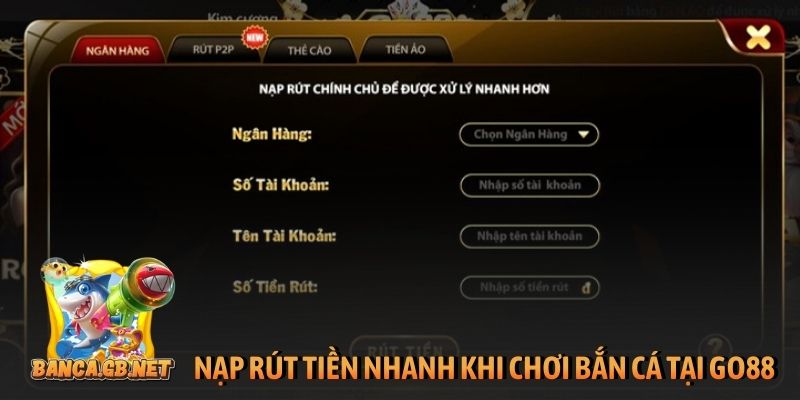 GO88: Cổng game chơi bắn cá đỉnh cao cho người chơi 2 Nạp rút tiền nhanh khi chơi bắn cá tại GO 88