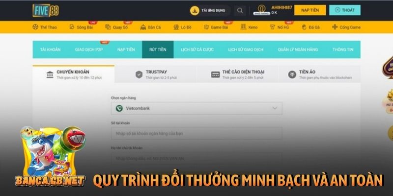 Five88 có gì nổi bật trong thế giới game bắn cá đổi thưởng? 2 Quy trình đổi thưởng minh bạch và an toàn tại 8Live