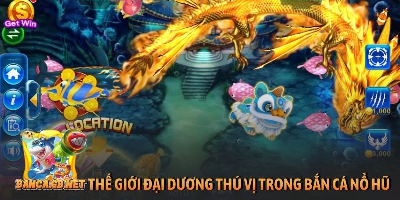 Bắn cá nổ hũ - Siêu phẩm săn thưởng Jackpot tỷ đồng cực cháy 1 Thế giới đại dương thú vị trong Bắn cá nổ hũ