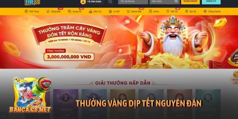 Khuyến mãi Five88 mới nhất - Cập nhật ưu đãi năm 2026 3 Thưởng vàng dịp Tết nguyên đán